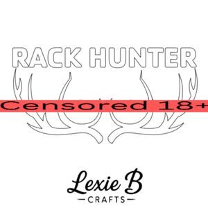 Adult humor Vinyl Decal hunting Quote Sticker Car Window Laptop toolbox Decals